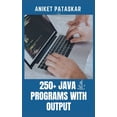 thumbnail image 1 of 250+ Java Programs With Output, (Paperback), 1 of 1