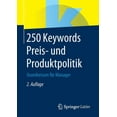 thumbnail image 1 of 250 Keywords Preis- Und Produktpolitik: Grundwissen FÃ¼r Manager, (Paperback), 1 of 1