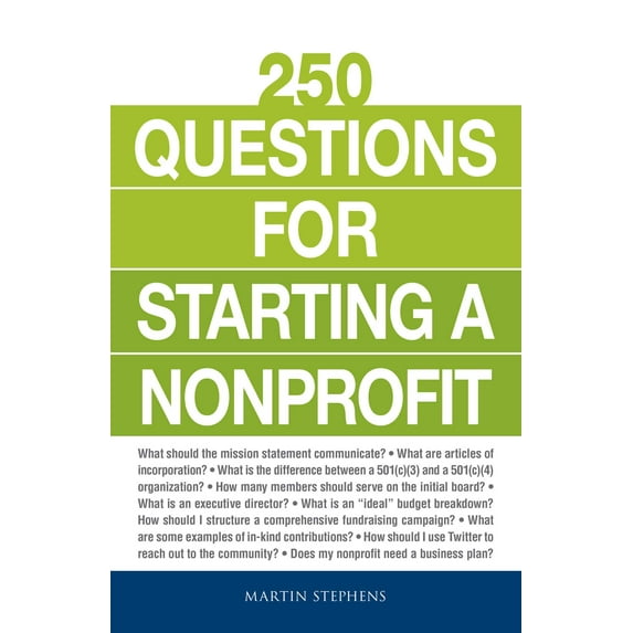250 Questions for Starting a Nonprofit (Paperback)