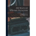 thumbnail image 1 of 250 Ways of Serving Potatoes, (Paperback), 1 of 1
