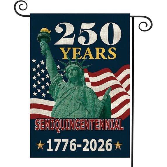 250 Years America Garden Flag 12 x 18 Inch,250th Anniversary USA Patriotic Double-Sided Banner with Statue of Liberty Design, 1776-2026 Semiquincentennial(L)