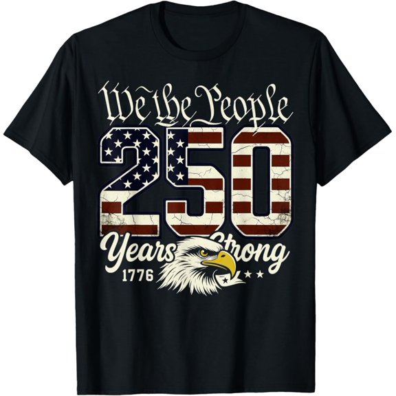 250 Years America Strong 1776 T-Shirt