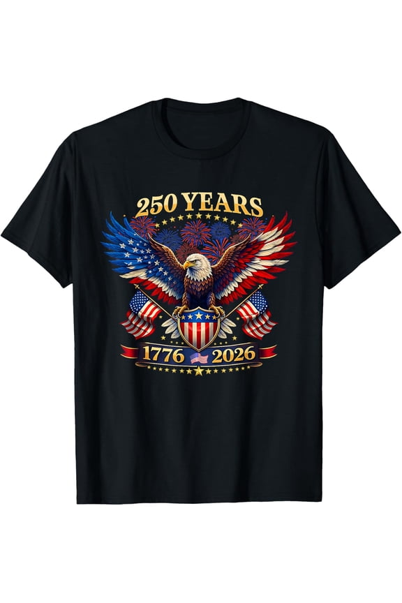250 Years American 1776-2026 250th 4th July Independence Day T-Shirt