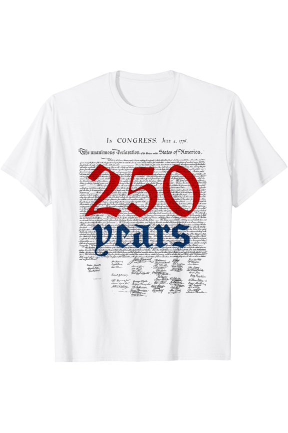 250 Years Declaration Usa History Independence 4Th Of July T-Shirt Unisex Full Size S-5XL