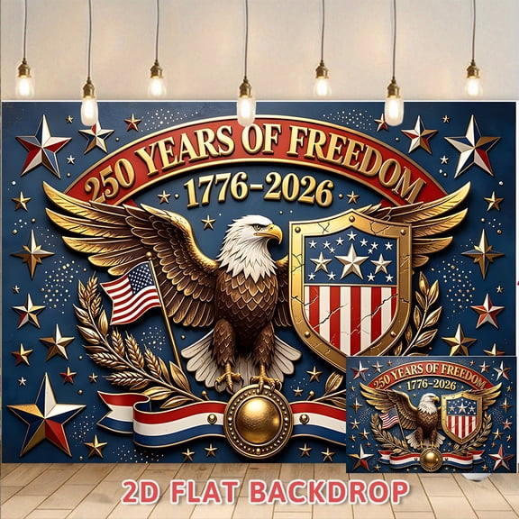 250 Years of Freedom Backdrop 1776-2026, American Independence Day Themed Background Banner, Perfect for Family Gatherings, Holiday Parties, Indoor Decor, Outdoor Celebrations