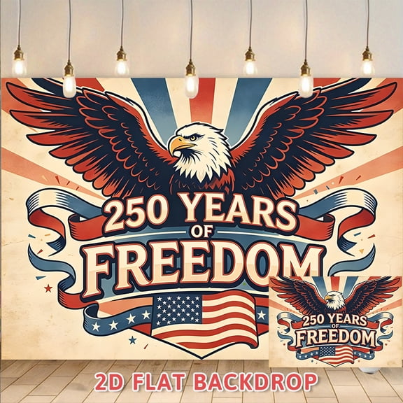 250 Years of Freedom Patriotic Backdrop, American Eagle & USA Flag Themed Banner, Ideal for Independence Day Celebrations, National Day Events, Patriotic Party Decorations
