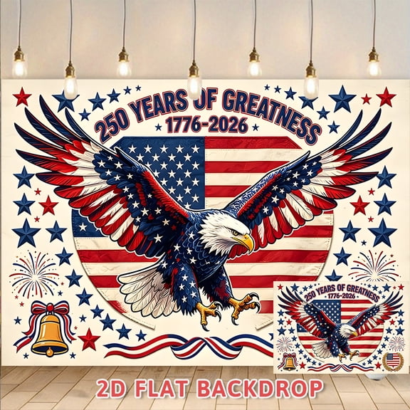 250 Years of Greatness 1776-2026 American Eagle Backdrop, Patriotic USA Flag Themed Banner, Perfect for Independence Day Celebrations, National Day Events, Patriotic Party Decorations
