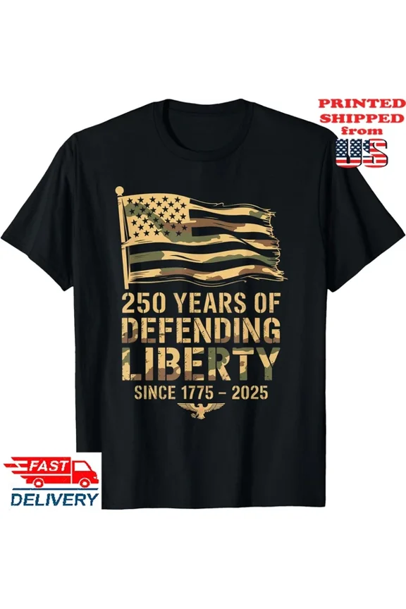 250 Years Of Defending Liberty Patriotic Usa 17752025 T-Shirt Unisex S-5XL Hot Trending Shirt Birthday Gift