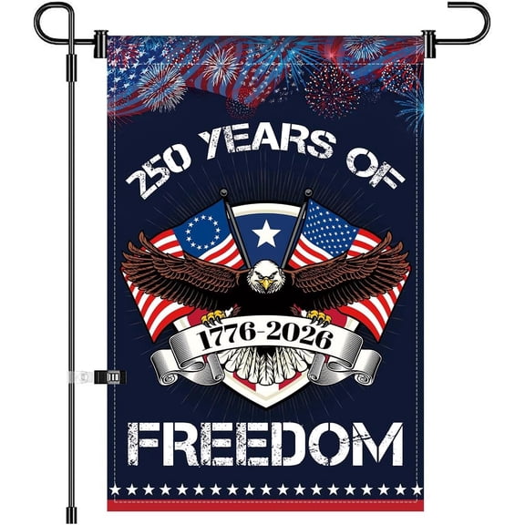 250 Years Of Freedom Garden Flag 1776 2026 Patriotic Banner Design with Eagle 12x18 Inch Double Sided (F5)