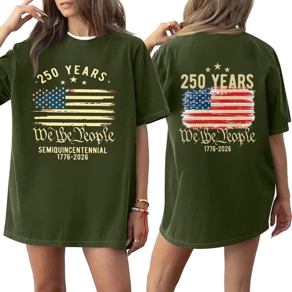 250 Years We the People Semiquincentennial 1776 2026 Graphic Short Sleeve Crewneck Loose Fit T Shirt for Women Men Unisex Casual Top Dark Green 5XL