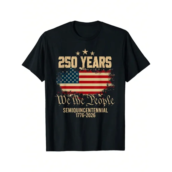 250 Years We the People Semiquincentennial 1776-2026 American Flag Patriotic Graphic T-Shirt