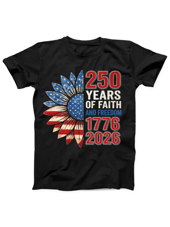 250 Years of Faith and Freedom T Shirt 1776 2026, Patriotic American Flag Sunflower Graphic Tee, USA 250th Anniversary Independence Day Shirt