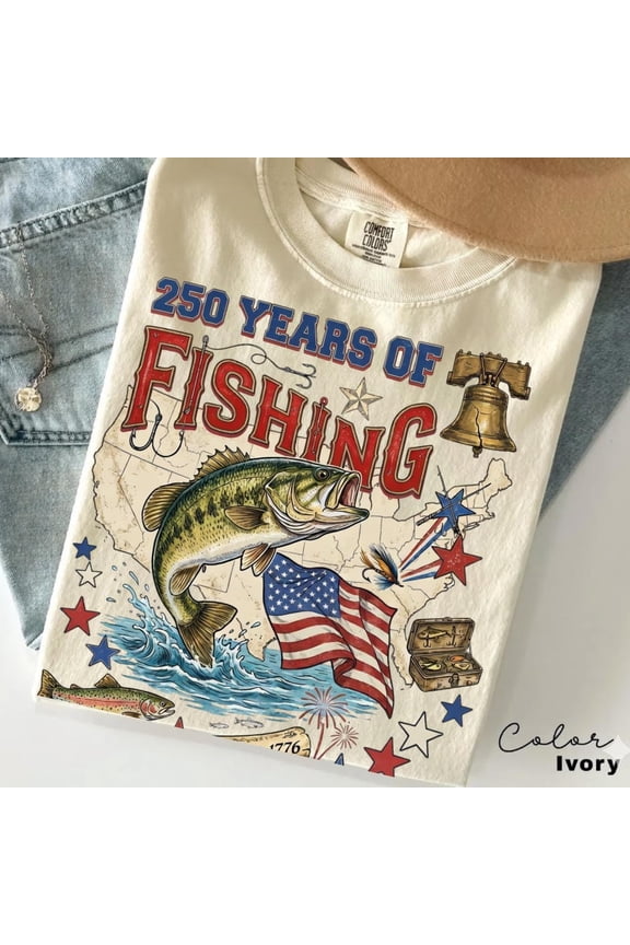 250 Years of Fishing T-Shirt, 250th Anniversary United States Shirt For Dad, America 250th Fishman Tee, Patriotic 1776 Fisher men Gift