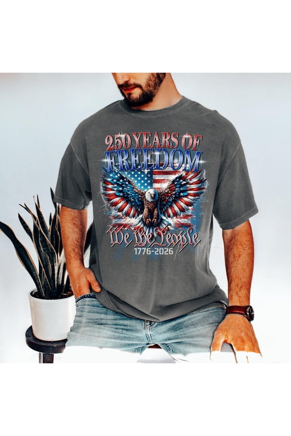 250 Years of Freedom Shirt, 1776-2026 USA Flag Patriotic Tee, 250th Anniversary T-Shirt