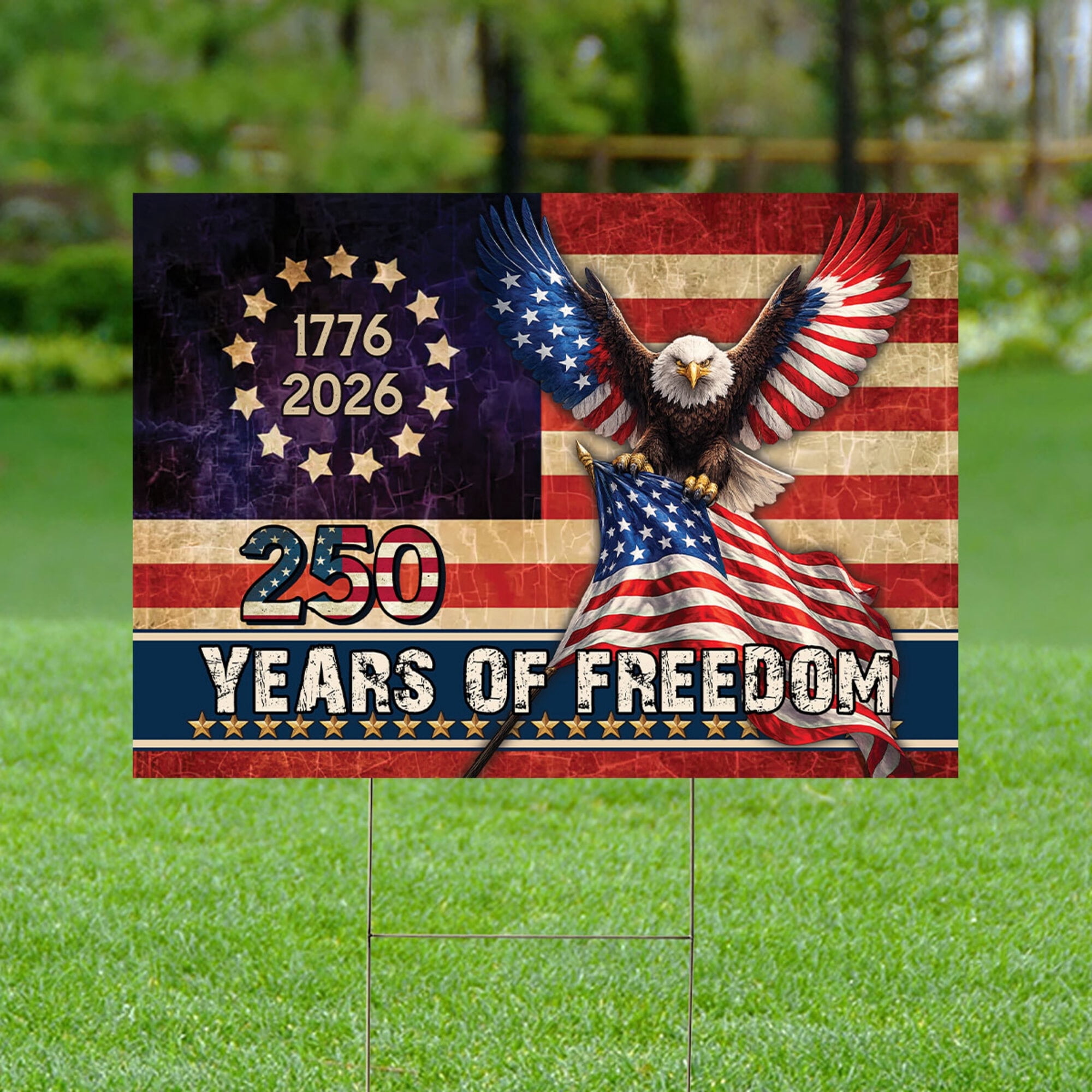 250 Years of Freedom Yard Sign - 1776–2026 Patriotic Eagle American Flag Outdoor Lawn Sign with Metal Stakes
