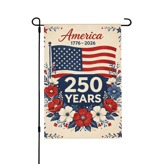 250th Anniversary America Garden Flag, 250 Anniversary USA Flag 1776-2026 Commemorative Patriotic 250 Years Flag, 4th of July Yard Sign, Double Sided Waterproof Garden Flag, 12x18 Inch