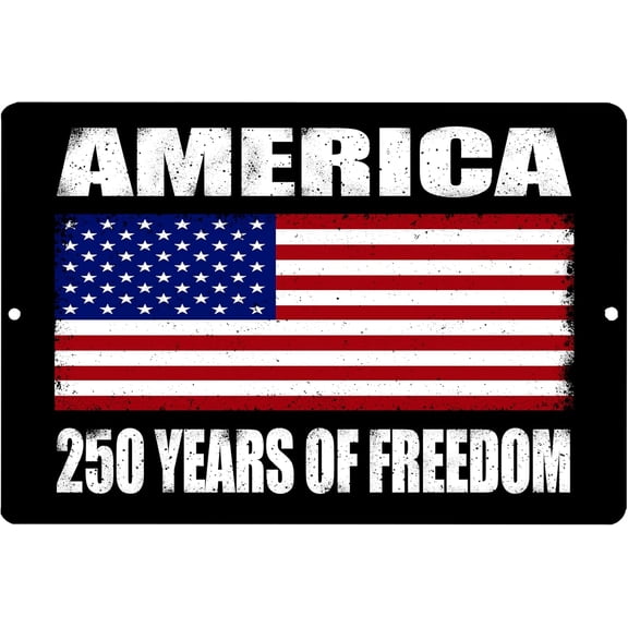 250th Anniversary America Years USA Flag Metal Tin Sign, 12x8 Inch, Wall Decor Man Cave Bar US 1776-2026 Americas Birthday Freedom