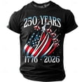 thumbnail image 1 of 250th Anniversary USA Shirts for Men Short Sleeve T Shirts Casual Red White and Blue Print Pullover 4th of July Celebration Party Tops Independence Day Patriotic Crew Neck 1776-2026 Tees Black S, 1 of 2