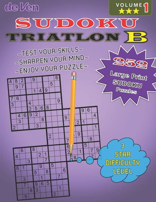 252 Triathlon B Sudoku Puzzles *** 3 Star level To Test Your Skills And Sharpen Your Mind Volume 1: Enjoy your large pri, (Paperback)