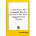 thumbnail image 1 of 254 Questions and Answers on Practical Hypnotism and Auto-Suggestion Plus Glossary, 1 of 1
