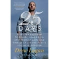 thumbnail image 1 of Pre-Owned 25days: A Proven Program to Rewire Your Brain, Stop Weight Gain, and Finally Crush the Habits You Hate--Forever (Paperback) 1501163000 9781501163005, 1 of 1