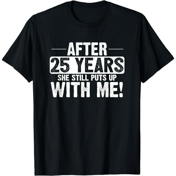 25th Anniversary T-Shirt 25 Years Marriage Husband Gift