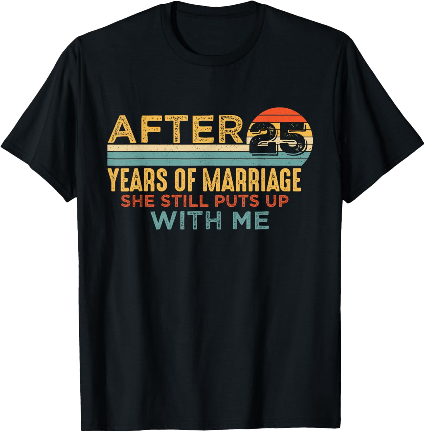 25th Wedding Anniversary Funny Husband 25 Years Marriage T-Shirt ...