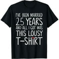 thumbnail image 1 of 25th Wedding Anniversary Gift for Her, Spouse Wife & Husband T-Shirt, 1 of 4