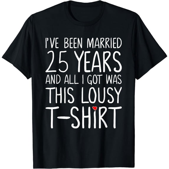 25th Wedding Anniversary Gift for Her, Spouse Wife & Husband T-Shirt