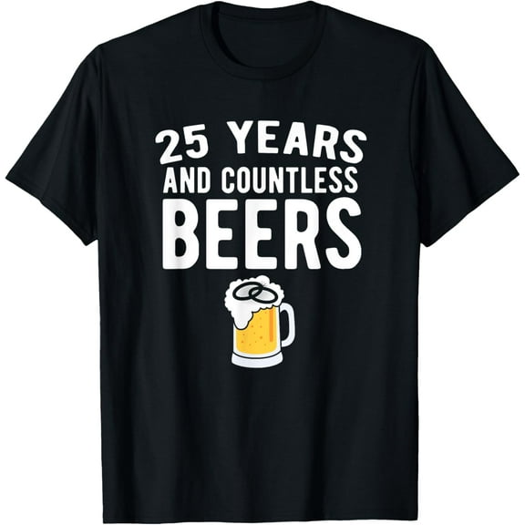 25th Wedding Anniversary T Shirt Funny Husband Love Gift T-Shirt