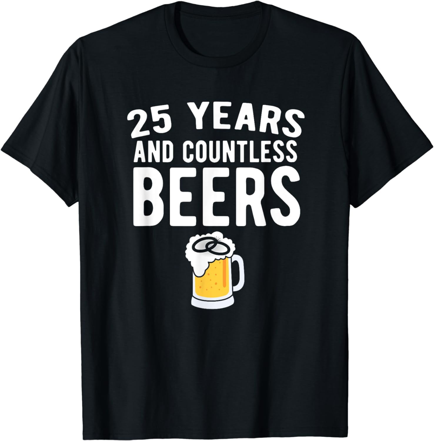 25th Wedding Anniversary T Shirt Funny Husband Love Gift 25th Wedding Anniversary T Shirt Funny Husband Love Gift
