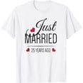 thumbnail image 1 of 25th Wedding Anniversary T-Shirt - Just Married 25 Years Ago100% cotton, 1 of 4