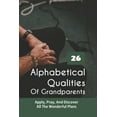 thumbnail image 1 of 26 Alphabetical Qualities Of Grandparents : Apply, Pray, And Discover All The Wonderful Plans: Personalized Gifts For Grandpa (Paperback), 1 of 1