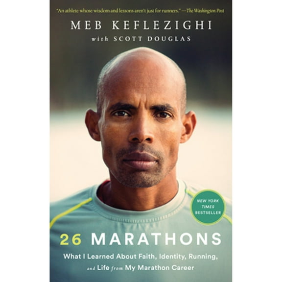 Pre-Owned 26 Marathons: What I Learned about Faith, Identity, Running, and Life from My Marathon Career (Paperback) 0593139836 9780593139837