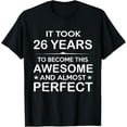 thumbnail image 1 of 26 Year Old 26th Birthday Gift Ideas for Him Men Women Girls T-Shirt, 1 of 4