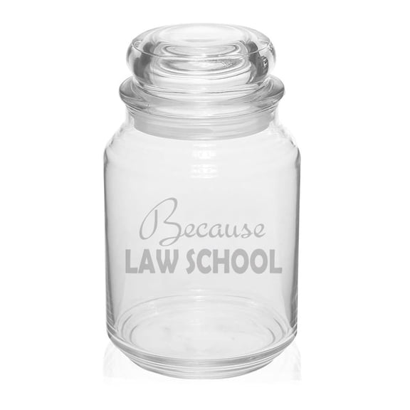 26 oz Glass Candy Jar Gift Because Law School Student Lawyer Paralegal Funny