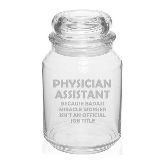 26 oz Glass Candy Jar Gift Physician Assistant Miracle Worker Job Title Funny