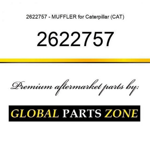 2622757 - MUFFLER for Caterpillar (CAT)