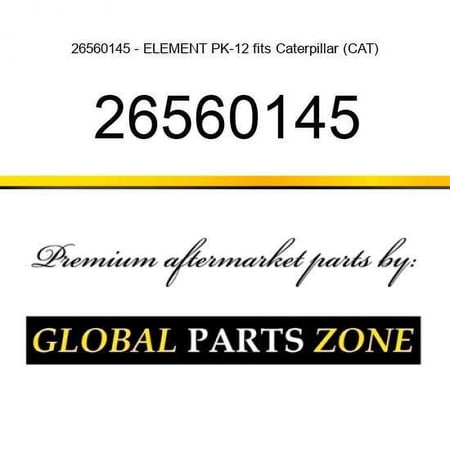 26560145 - ELEMENT PK-12 fits Caterpillar (CAT)