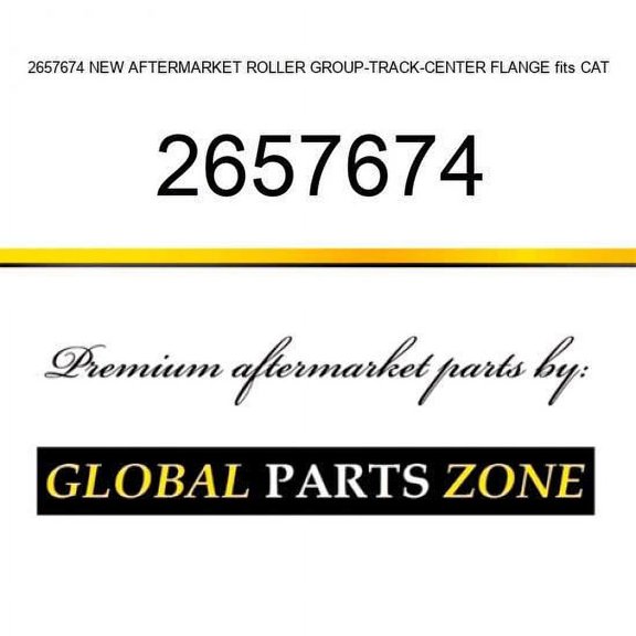 2657674 NEW AFTERMARKET ROLLER GROUP-TRACK-CENTER FLANGE fits CAT