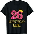 thumbnail image 1 of 26th Birthday Girl Princess Shirt 26 Years Old 26th Gift T-Shirt, 1 of 3