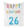 thumbnail image 1 of 26th Birthday Soft Flannel Fleece Blanket, Soft Pastel Toned Colorful Typography Design Celebration Event Sign Pattern, Cozy Plush for Indoor and Outdoor Use, 70" x 90", Multicolor, by Ambesonne, 1 of 5