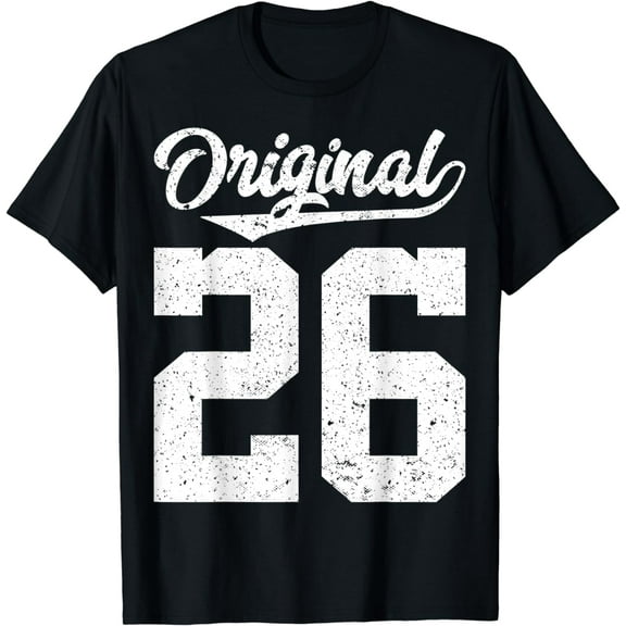 26th Birthday and Original twenty-six T-Shirt mens t shirt，black，women，funny，misfits，men，journey