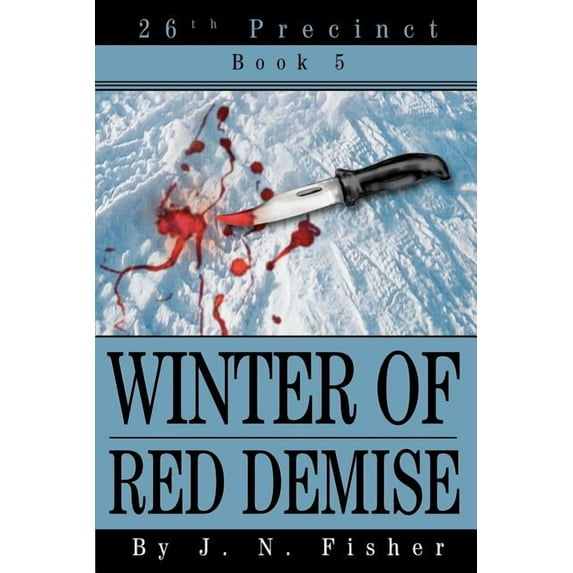 26th Precinct: Winter of Red Demise : 26th Precinct Book 5 (Paperback)