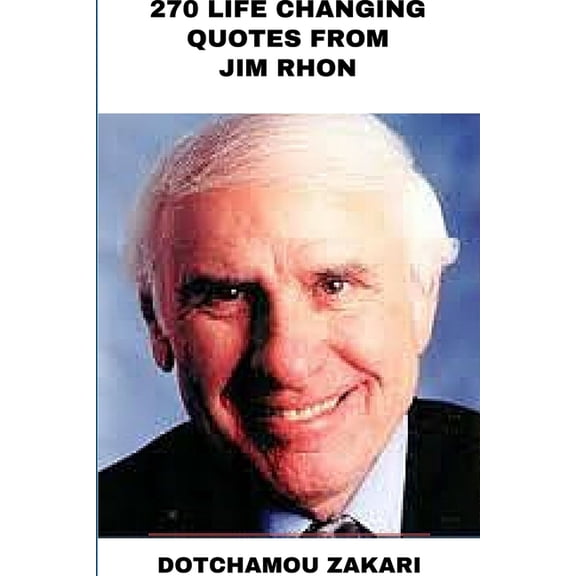 270 life changing quotes from Jim Rhon, (Paperback)