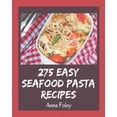 thumbnail image 1 of 275 Easy Seafood Pasta Recipes: An Easy Seafood Pasta Cookbook for Your Gathering, (Paperback), 1 of 1