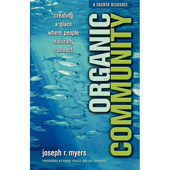 ēmersion: Emergent Village Resources for Communities of: Organic Community: Creating a Place Where People Naturally Connect (Paperback)