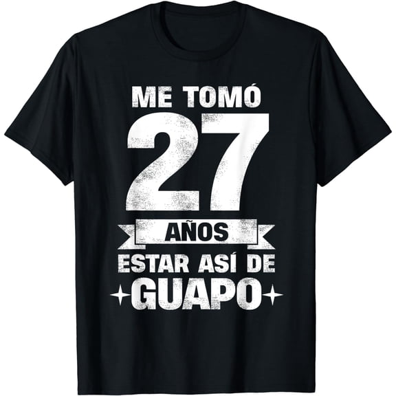 27th Birthday gift for Men in Spanish, Regalo cumpleaños 27 T-Shirt