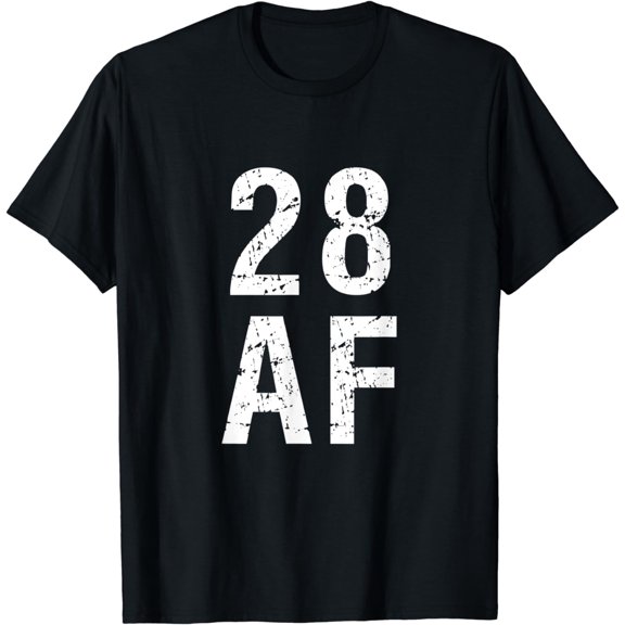 28 AF T Shirt - Funny 28th Birthday Present