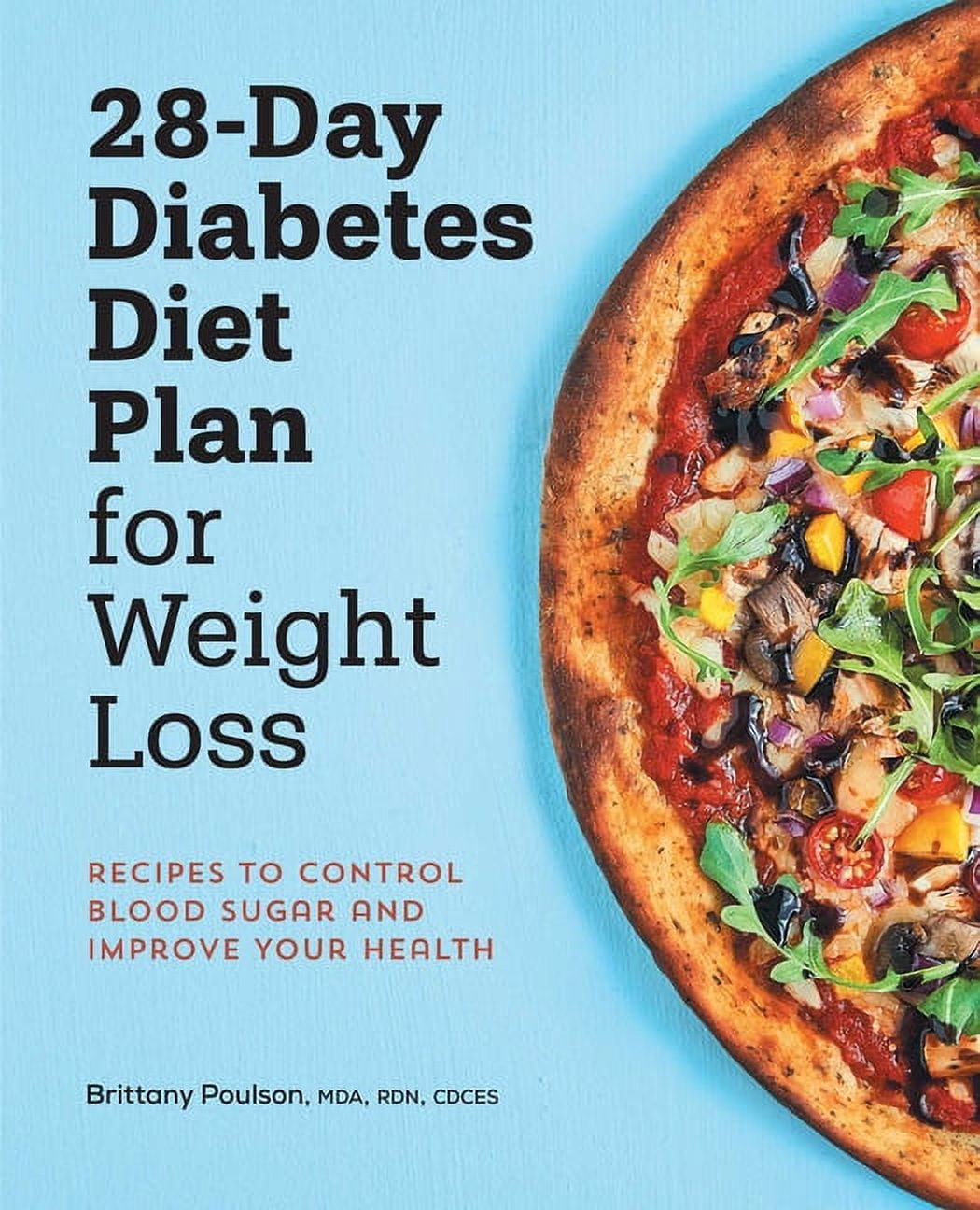 28-Day Diabetes Diet Plan for Weight Loss : Recipes to
